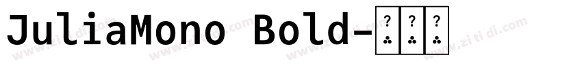 JuliaMono Bold字体转换 JuliaMono Bold字体转换